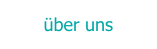 über uns